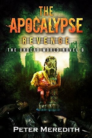 The Apocalypse Revenge by Peter Meredith