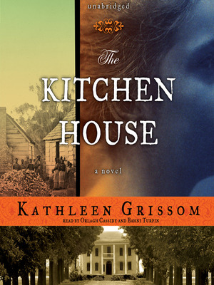 The Kitchen House by Kathleen Grissom