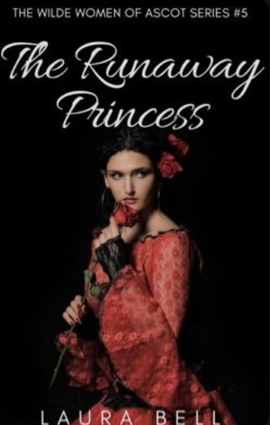The Runaway Princess by Laura Bell