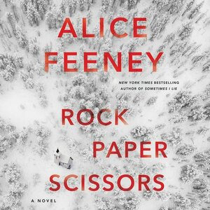 Rock Paper Scissors by Alice Feeney