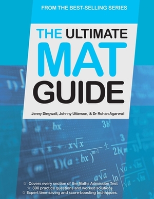 The Ultimate MAT Guide by Johnny Utterson, Rohan Agarwal, Jenny Dingwall