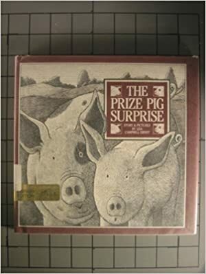 The Prize Pig Surprise by Lisa Campbell Ernst