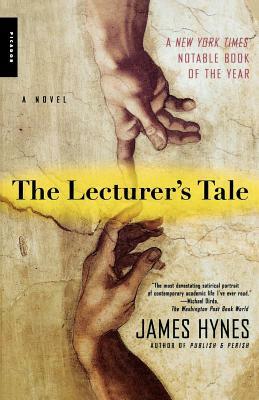 The Lecturer's Tale by James Hynes