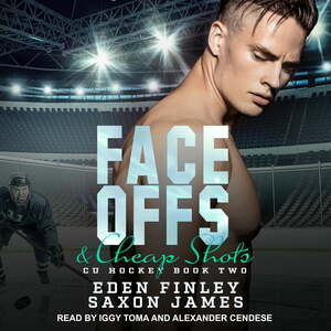 Face Offs & Cheap Shots by Saxon James, Eden Finley