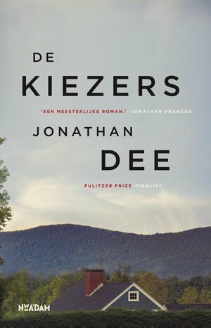 De kiezers by Jonathan Dee