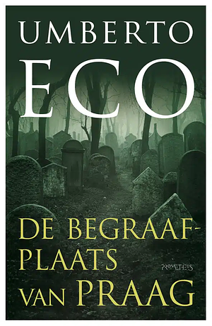 De begraafplaats van Praag by Umberto Eco