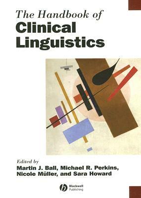 The Handbook of Clinical Linguistics by 