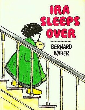 IRA Sleeps Over (1 Hardcover/1 CD) [With Hardcover Book] by Bernard Waber