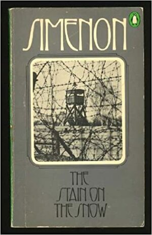 The Stain On The Snow by Georges Simenon