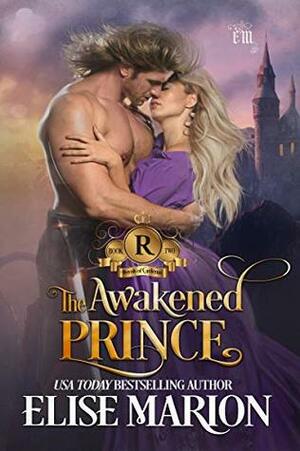 The Awakened Prince by Elise Marion
