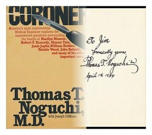 Coroner by Thomas T. Noguchi, Joseph DiMona