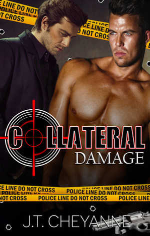 Collateral Damage by J.T. Cheyanne