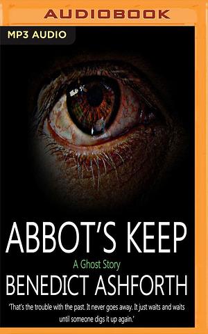 Abbot's Keep by Benedict Ashforth, Ric Jerrom