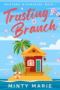 Trusting Branch by Minty Marie