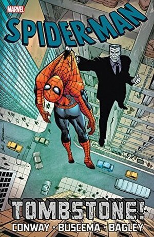 Spider-Man: Tombstone Vol. 1 by Mark Bagley, Sal Buscema, Gerry Conway