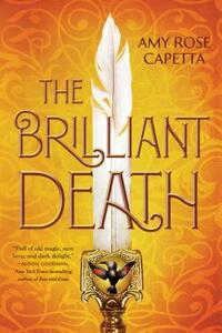 The Brilliant Death by A.R. Capetta