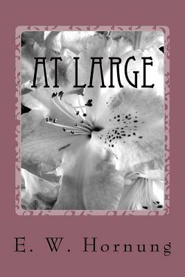 At Large by E. W. Hornung