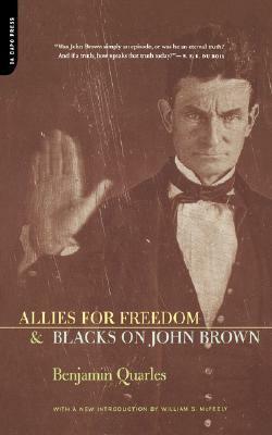 Allies for Freedom/Blacks on John Brown by Benjamin Arthur Quarles