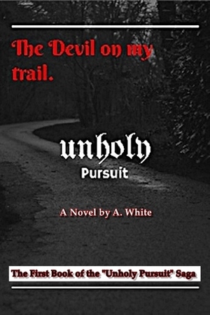 The Devil on My Trail by A. White
