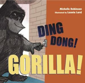 Ding Dong! Gorilla! by Michelle Robinson