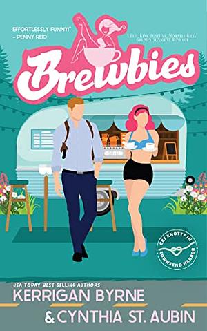 Brewbies by Cynthia St. Aubin, Kerrigan Byrne