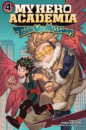 My Hero Academia: Team-Up Missions, Vol. 4 by Yoko Akiyama