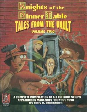 Knights of the Dinner Table: Tales from the Vault, Vol. 2 by Jolly R. Blackburn