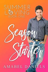 Season Starter by Amabel Daniels