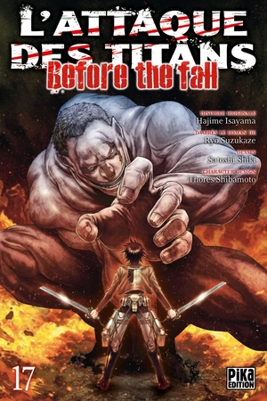 L'Attaque des Titans - Before the Fall T17 by Satoshi Shiki, Ryo Suzukaze, Hajime Isayama