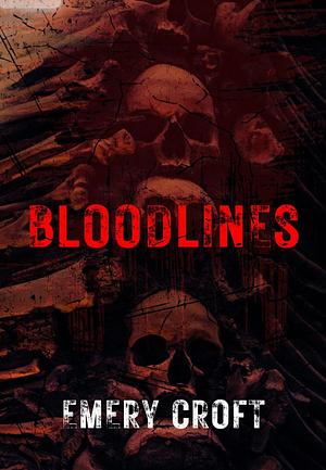 Bloodlines by Emery Croft
