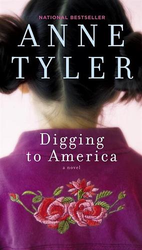 Digging to America by Anne Tyler