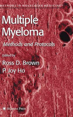 Multiple Myeloma: Methods and Protocols by 