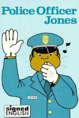 Police Officer Jones by Karen L. Saulnier