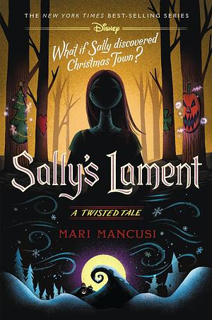 Sally's Lament by Mari Mancusi