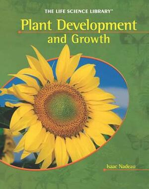 Plant Development and Growth by Isaac Nadeau