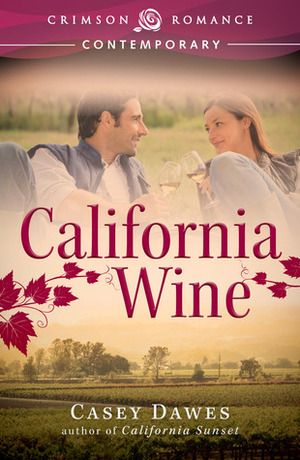 California Wine by Casey Dawes