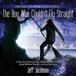 The Boy Who Couldn't Fly Straight by Jeff Jacobson