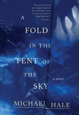 A Fold in the Tent of the Sky: A Novel by Michael Hale