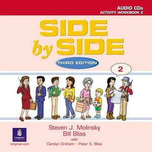 Side by Side 2 Activity Workbook 2 Audio CD (2) by Steven J. Molinsky, Bill Bliss