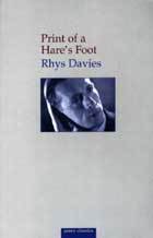 Print of a Hare's Foot: An Autobiographical Beginning by Rhys Davies