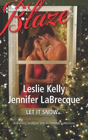 Let It Snow...: The Prince Who Stole Christmas / My True Love Gave to Me... by Leslie Kelly, Jennifer LaBrecque