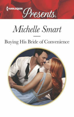 Buying His Bride of Convenience by Michelle Smart