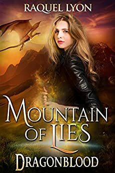 Mountain of Lies by Raquel Lyon