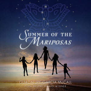 Summer of the Mariposas by Guadalupe Garcia McCall