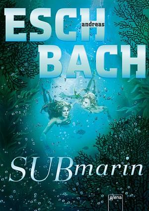 Submarin by Andreas Eschbach