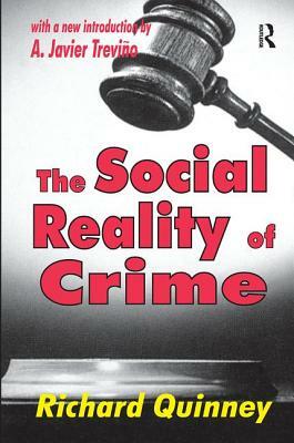 The Social Reality of Crime by Richard Quinney, Wilhelm Roepke