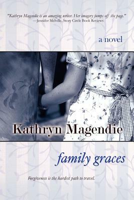 Family Graces by Kathryn Magendie