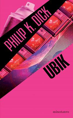 Ubik by Philip K. Dick