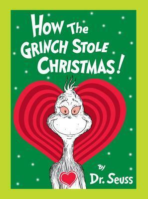 How the Grinch Stole Christmas! Grow Your Heart Edition: Grow Your Heart 3-D Cover Edition by Dr. Seuss