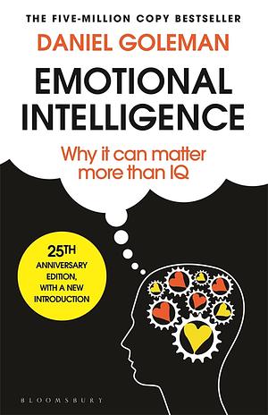 Emotional Intelligence: Why It Can Matter More than IQ by Daniel Goleman
